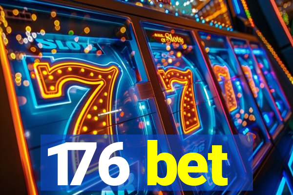 176 bet