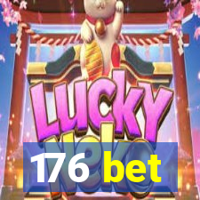 176 bet