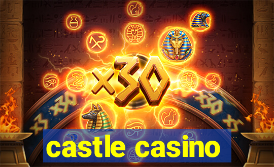 castle casino