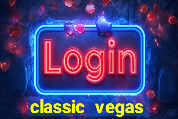 classic vegas casino slots