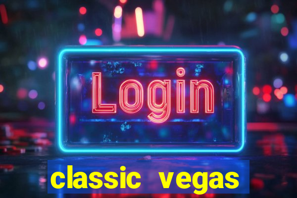 classic vegas casino slots