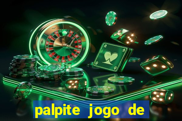 palpite jogo de hoje futebol