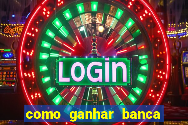 como ganhar banca no jogo do tigre