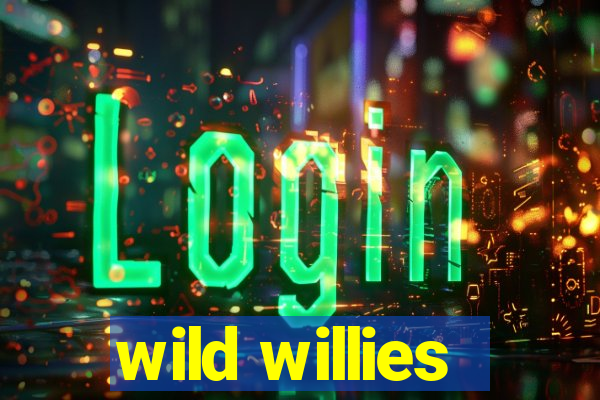 wild willies