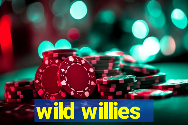 wild willies