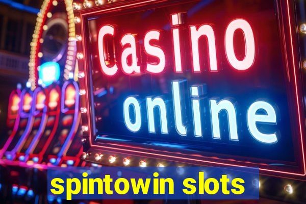 spintowin slots