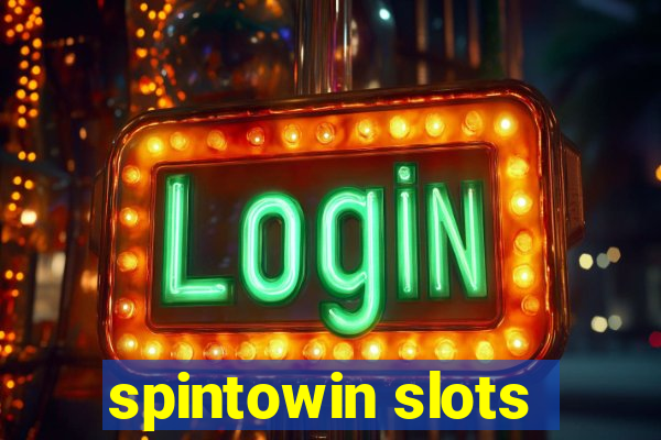 spintowin slots