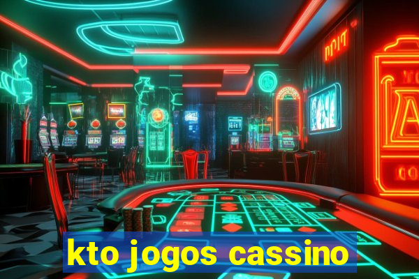 kto jogos cassino