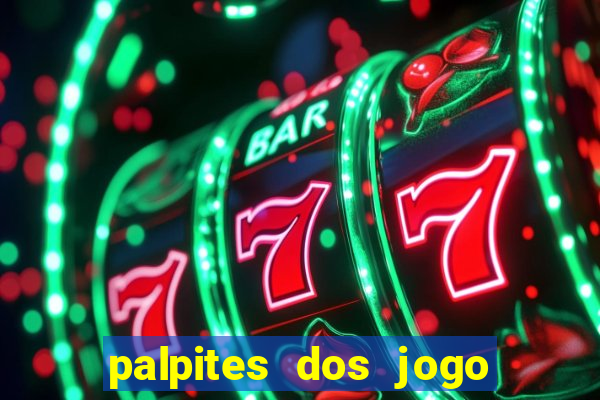 palpites dos jogo de hoje