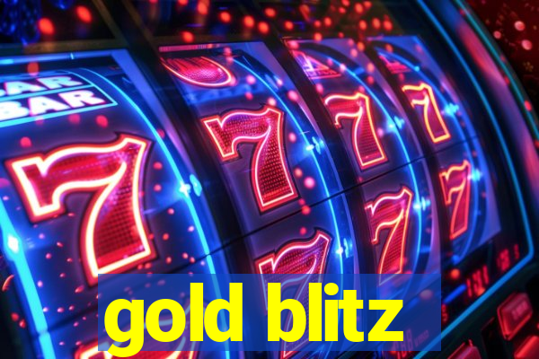 gold blitz