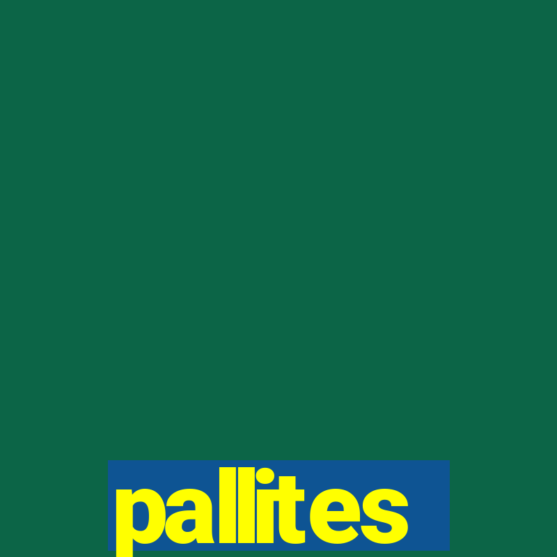 pallites