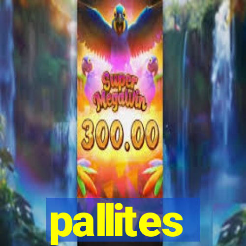 pallites