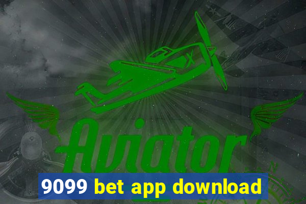 9099 bet app download