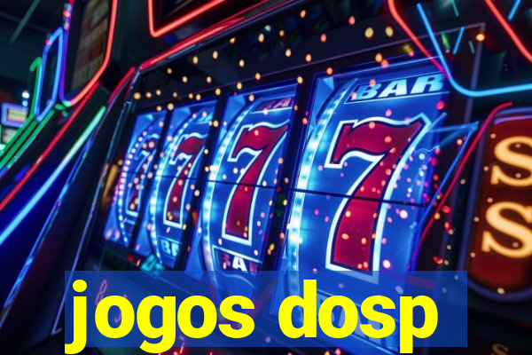 jogos dosp