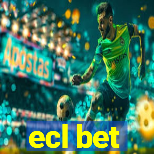 ecl bet