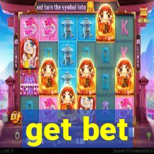 get bet