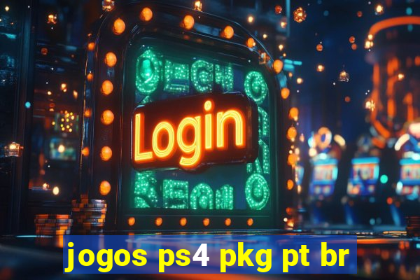 jogos ps4 pkg pt br