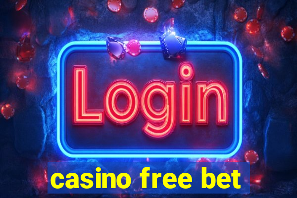 casino free bet