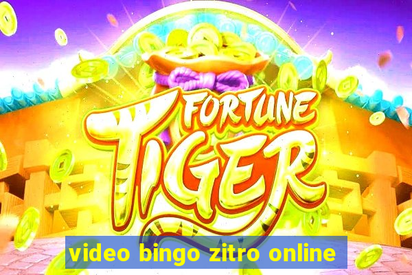 video bingo zitro online