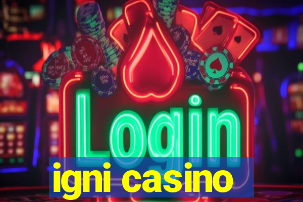 igni casino