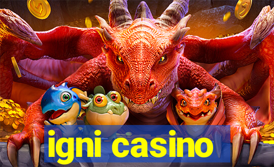 igni casino