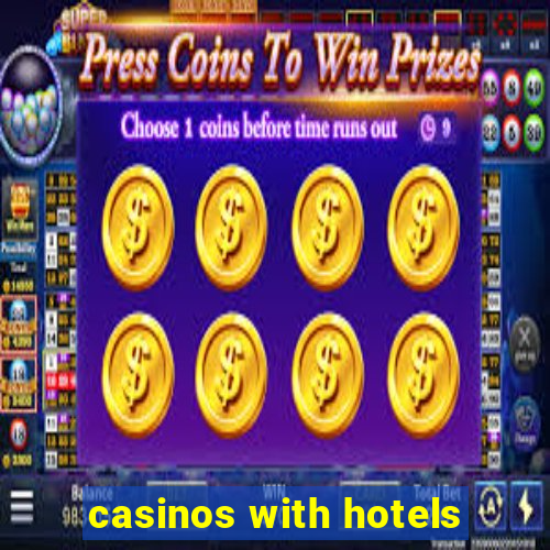 casinos with hotels