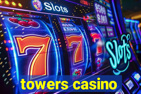 towers casino