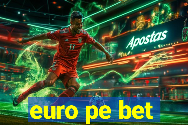 euro pe bet