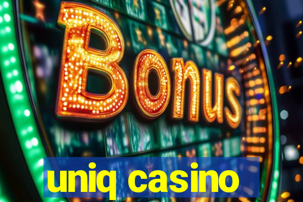 uniq casino