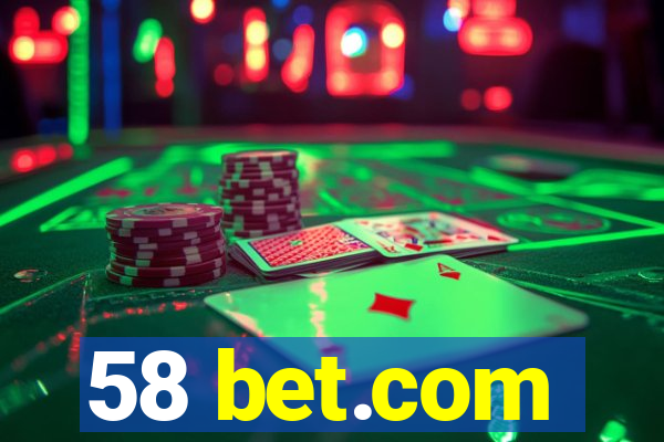 58 bet.com