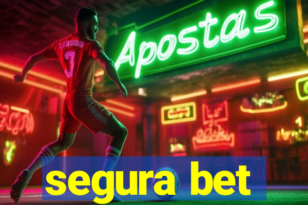 segura bet