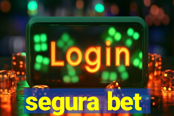 segura bet