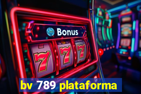 bv 789 plataforma