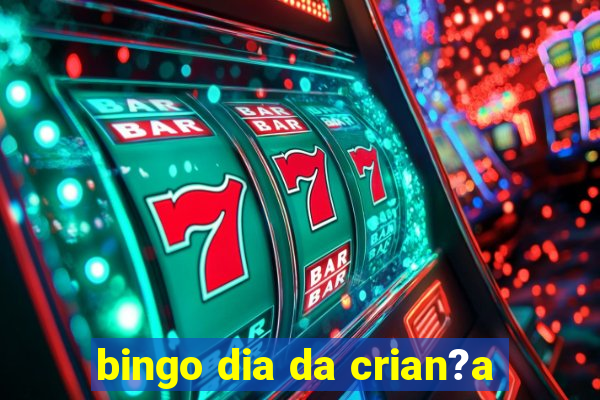 bingo dia da crian?a