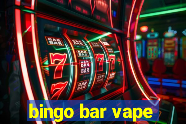 bingo bar vape