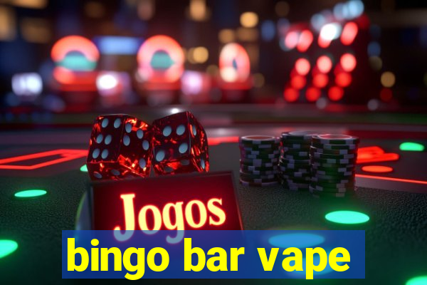 bingo bar vape