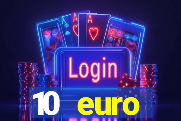 10 euro drückglück casino bonus