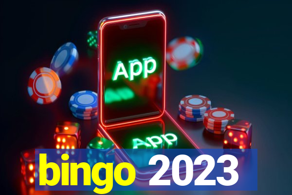 bingo 2023