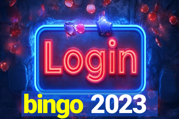 bingo 2023