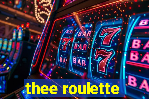 thee roulette