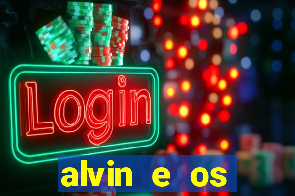 alvin e os esquilos 3 filme completo dublado download