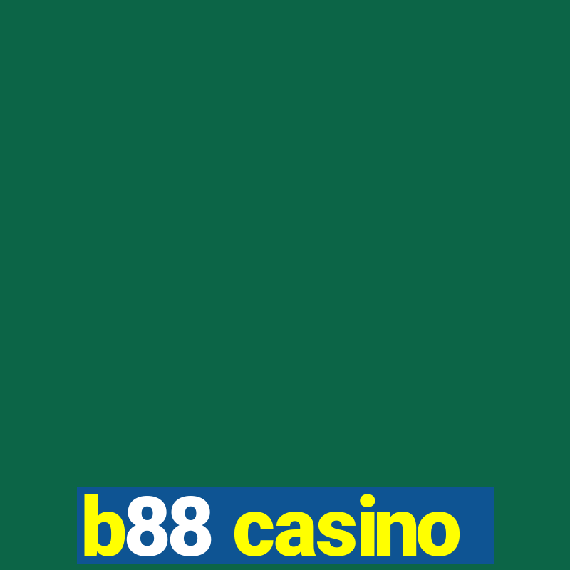 b88 casino