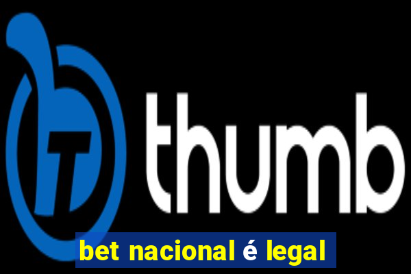 bet nacional é legal