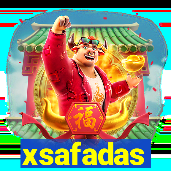 xsafadas