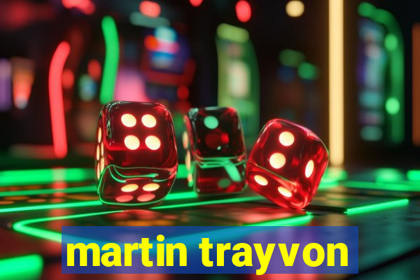 martin trayvon