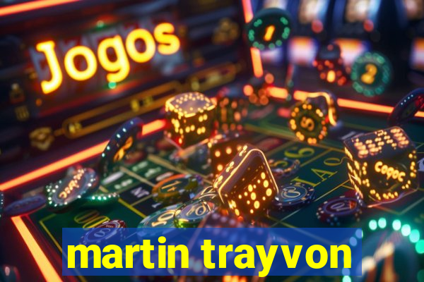 martin trayvon