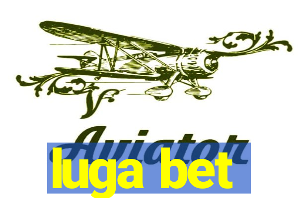 luga bet