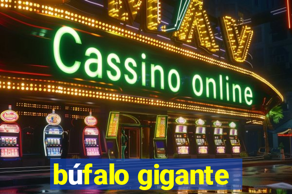 búfalo gigante