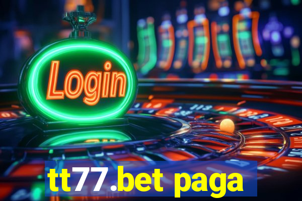 tt77.bet paga