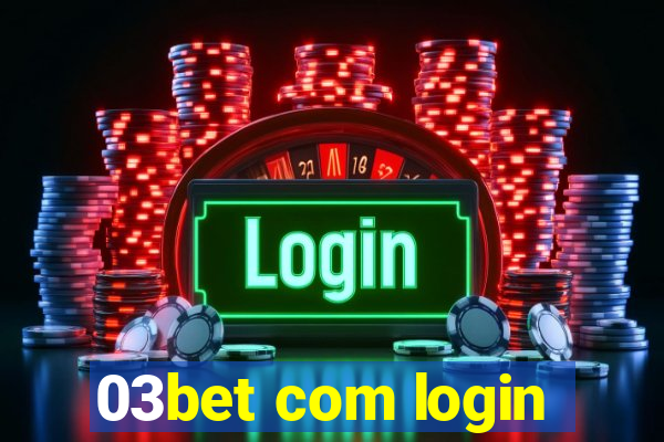 03bet com login